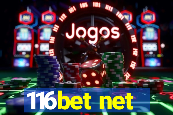 116bet net